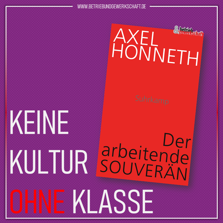 Axel Honneth: Der arbeitende Souverän