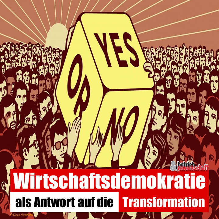 Wirtschaftsdemokratie als Antwort auf die Transformation