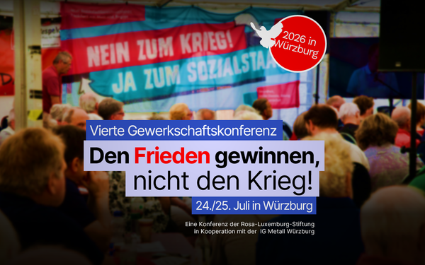 Vierte Gewerkschaftskonferenz für den Frieden