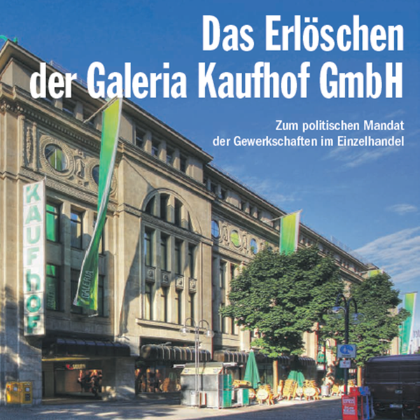 Das Erlöschen der Galeria Kaufhof GmbH